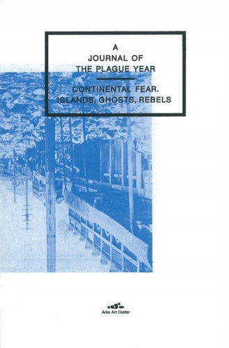 A Journal of the Plague Year. - Continental Fear. Islands, Ghosts, Rebels (Korean version)